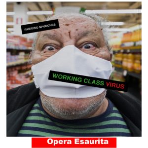 Working Class Virus Spucches Il randagio edizioni Giovanni Scafoglio