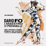 “Dario Fo, Il Maestro dei Pennelli” ospite allo Spazio Alda Merini